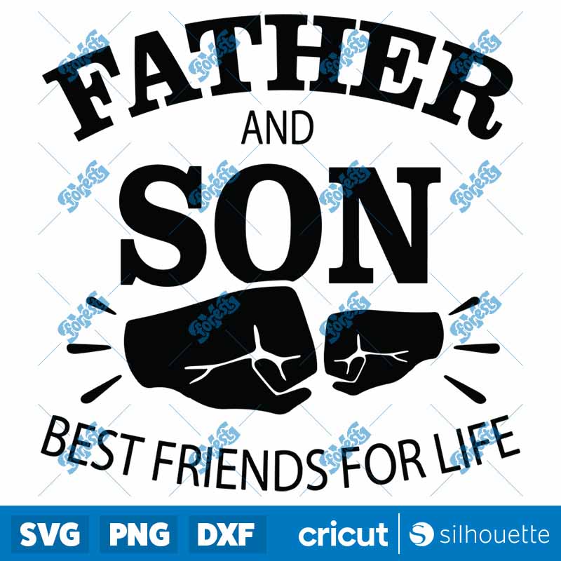 Father And Son Best Friends
  For Life SVG