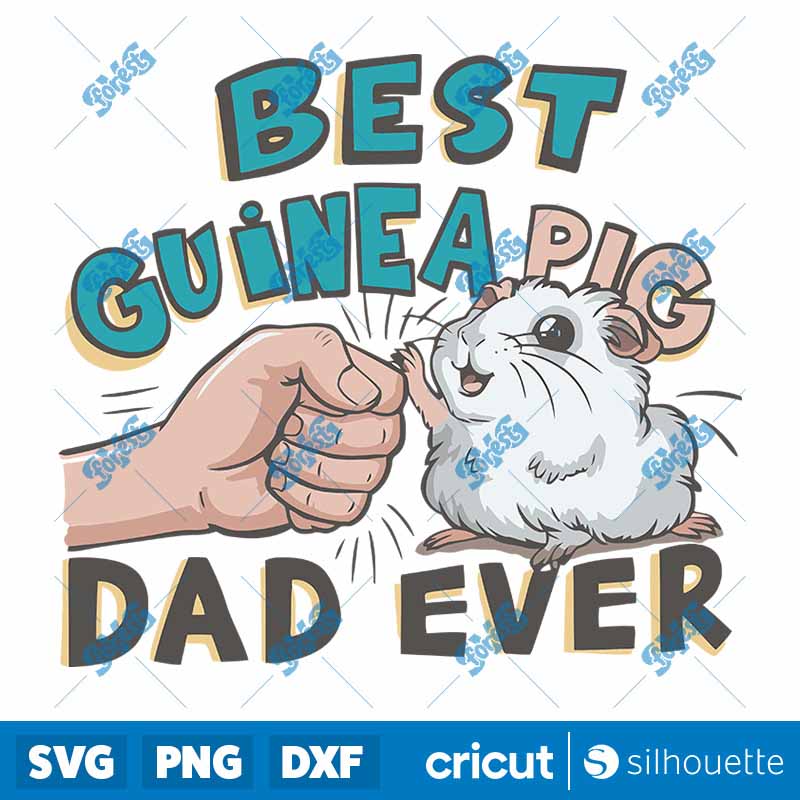 Fathers Day Best Guinea Pig
  Dad Ever SVG