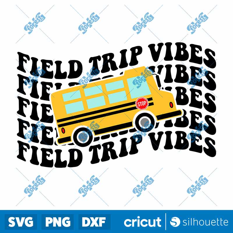 Field Trip Vibes SVG