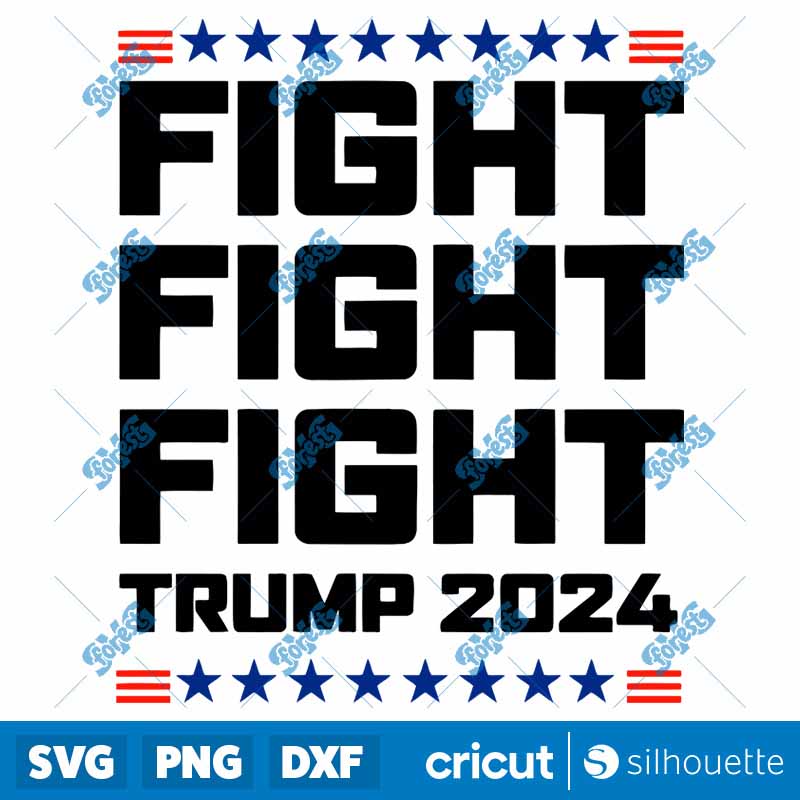 Fight Fight Fight Trump 2024
Alive SVG