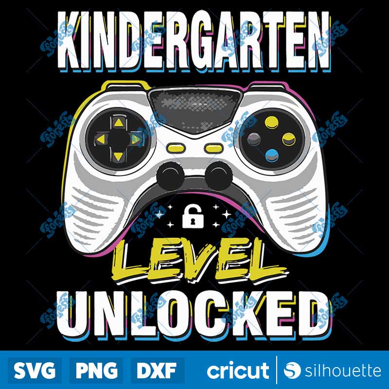 First Day Of Kindergarten
  Level Unlocked Back To School SVG