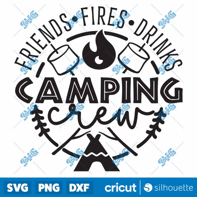 Friends Fires Drinks Camping
  Crew SVG