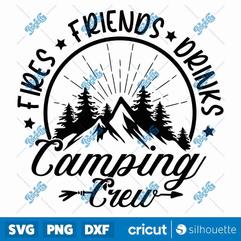 Friends Fires Drinks Camping
  Crew SVG