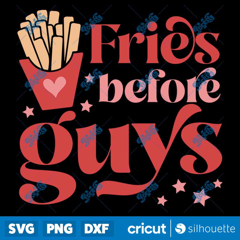 Fries Before Guys SVG