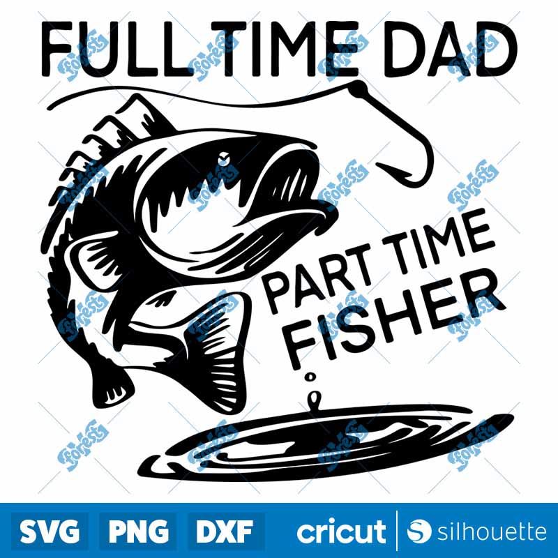 Full Time Dad SVG