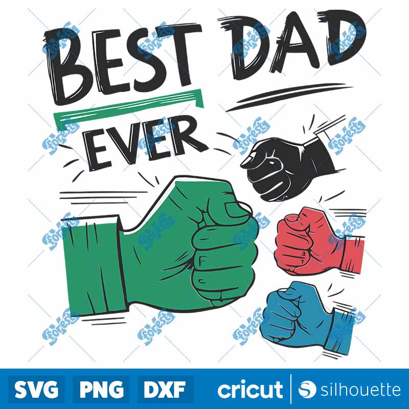 Funny Best Dad Ever Fathers
  Fist SVG