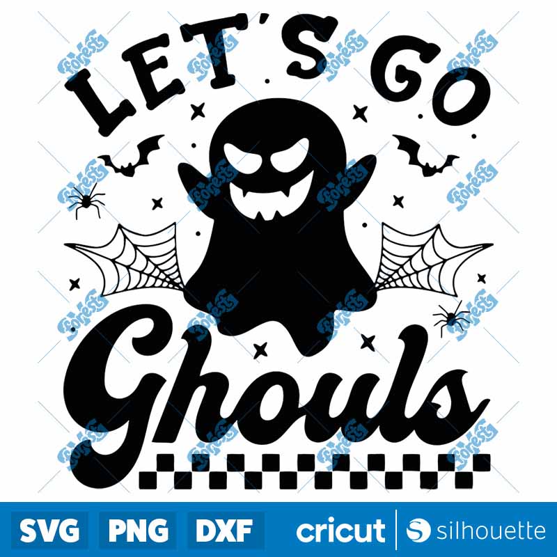 Funny Ghost Halloween Lets Go
  Ghouls SVG