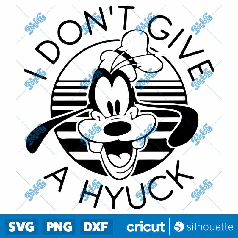 Funny Goofy I Don't Give A
  Hyuck Shirt SVG