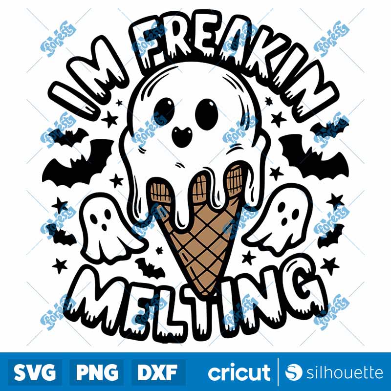 Funny Im Freakin Melting
  Spooky Summer SVG