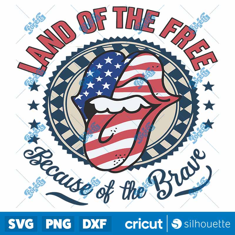 Funny July Fourth Land Of the
  Free Because Of the Brave SVG