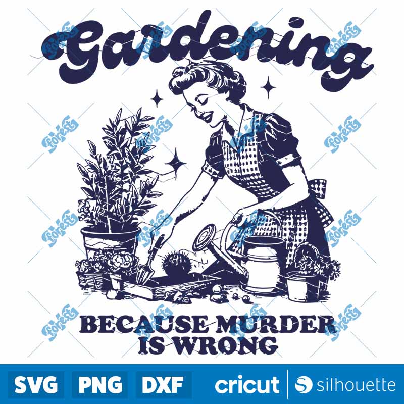 Gardening Because Murder Is
  Wrong