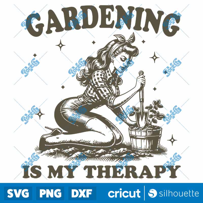 Gardening Is My therapy SVG