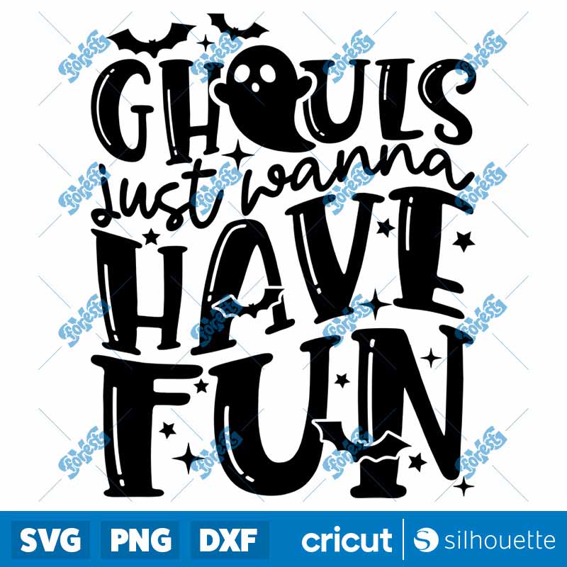 Ghouls Just Wanna Have Fun SVG