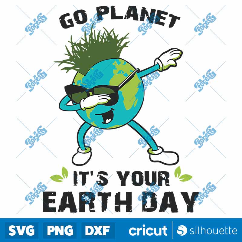 Go Planet Its Your Earth Day
  SVG