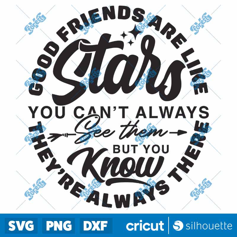 Good Friends Are Like Stars
  SVG