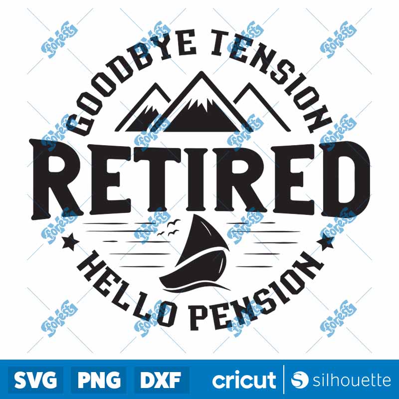 Goodbye Tension Hello Pension
  SVG