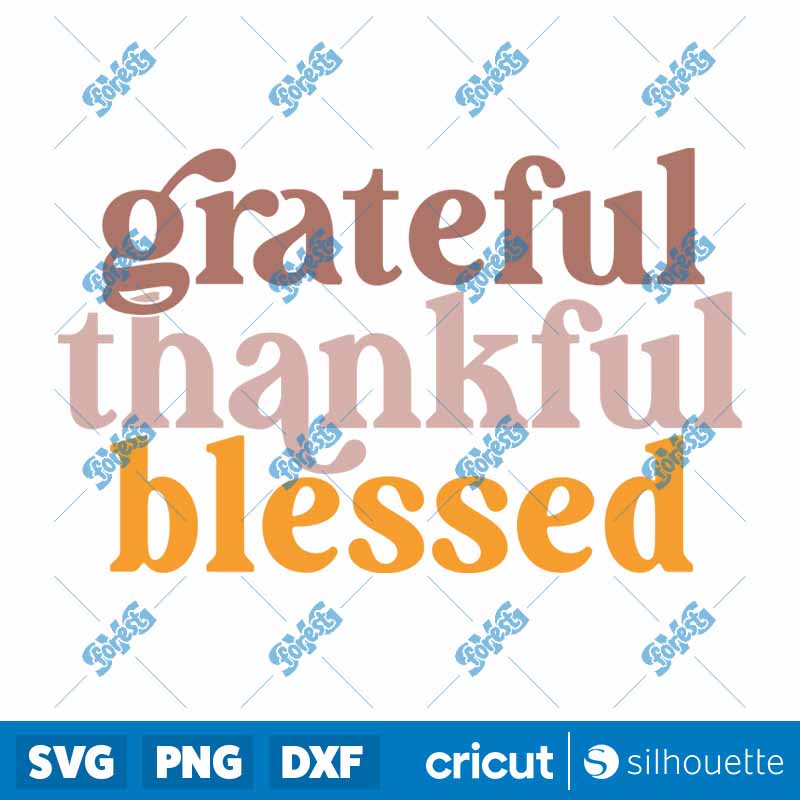 Grateful Thankful Blessed SVG