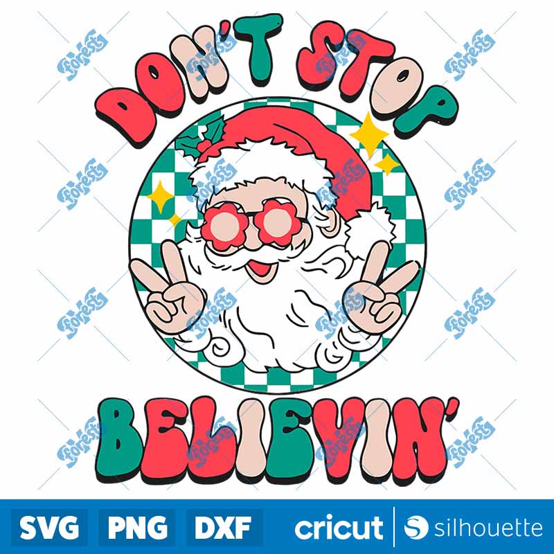 Groovy Santa Don't Stop
Believin SVG