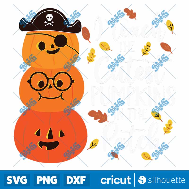 Halloween Teacher I Teach The
  Cutest Pumpkins Kindergarten SVG