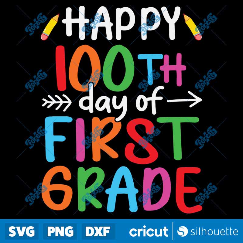 Happy 100th Day Of 1st Grade
  100 School Days Teacher Kids SVG