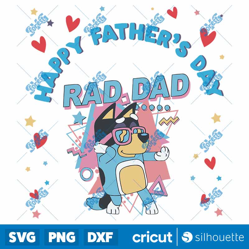 Happy Fathers Day Rad Dad
  Bluey Bandit SVG