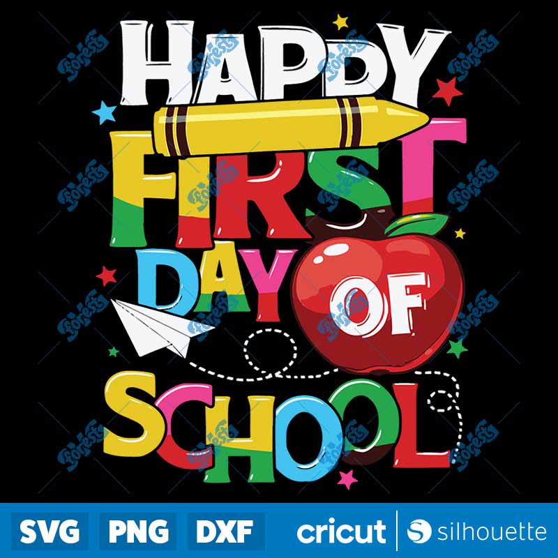 Happy First Day Of School SVG