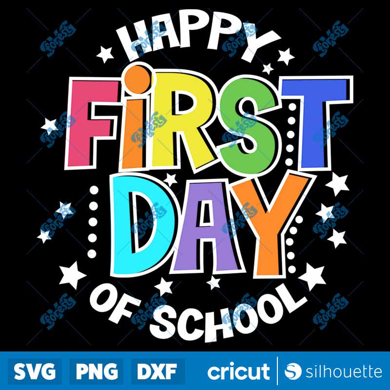 Happy First Day Of School SVG