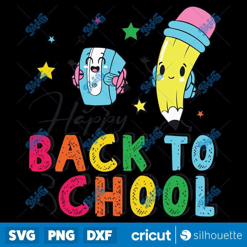 Happy First Day Of School
  Welcome Back To School Teacher SVG