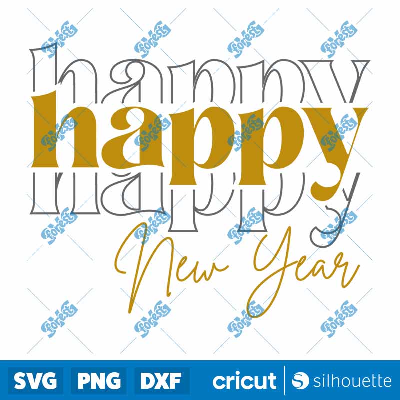 Happy Happy Happy New Year
  Vintage Stacked SVG