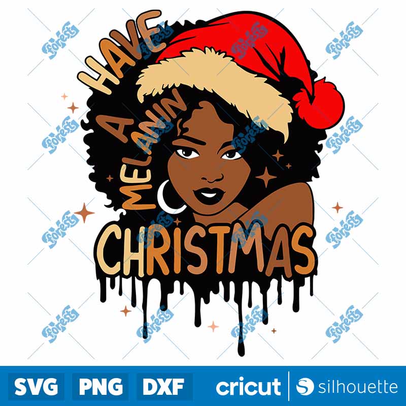 Have A Melanin Christmas SVG