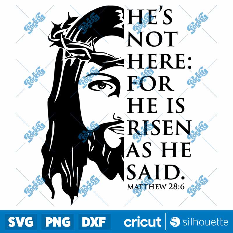 He Is Not Here For He Is Risen
As He Said SVG