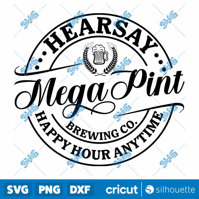 Hearsay Mega Pint Brewing Co
  Happy Hour Anytime SVG