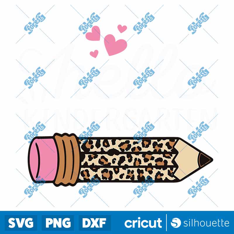 Hello Kindergarten Leopard
  Pink Pencil Back To School SVG