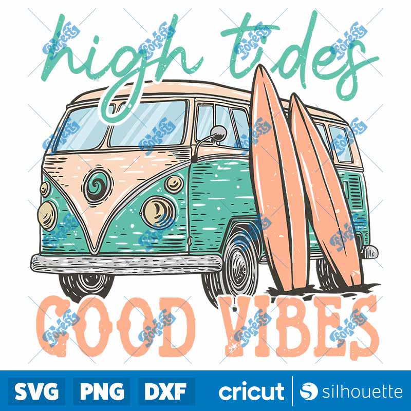 High Tides Good Vibes SVG