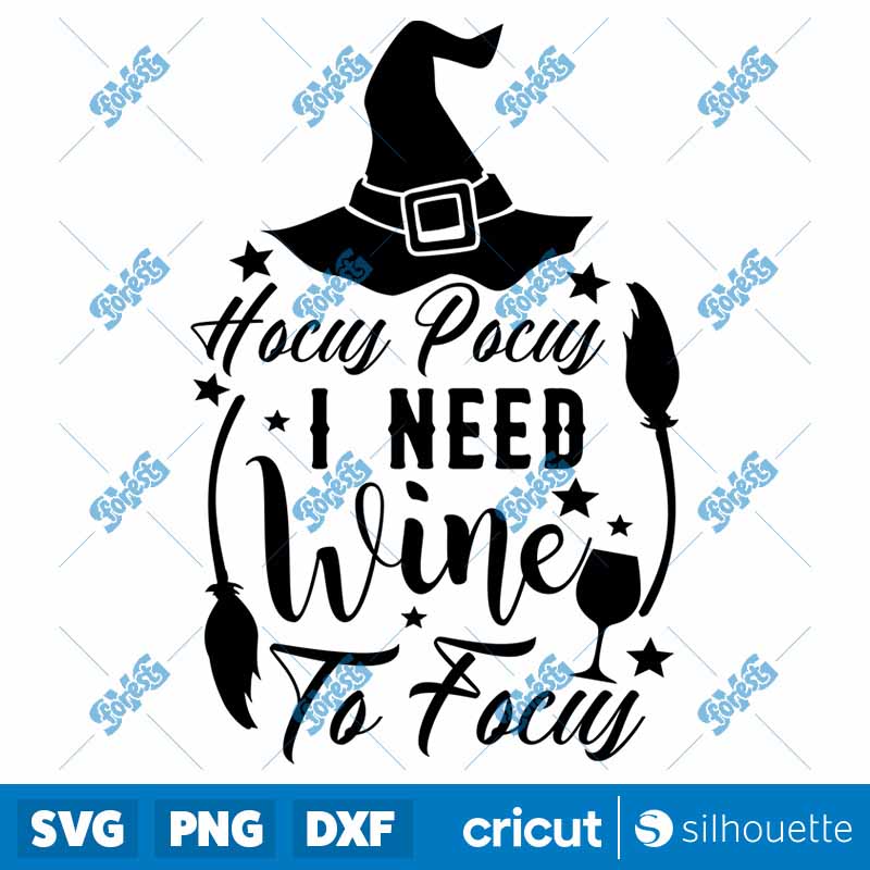 Hocus Pocus I Need Wine
  Halloween SVG