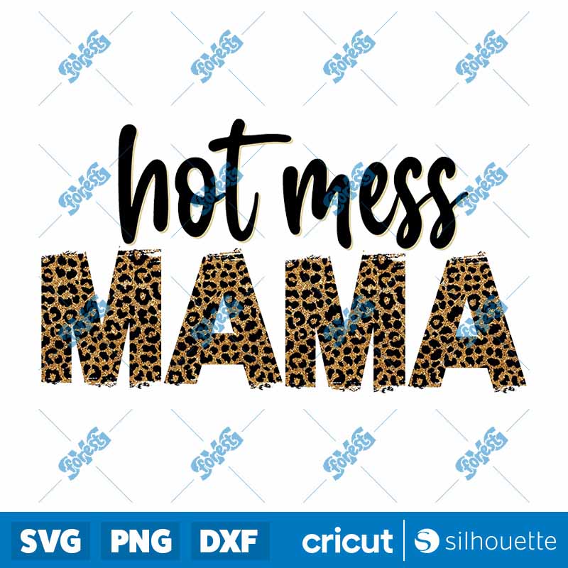 Hot Mess Mama Mom Life PNG