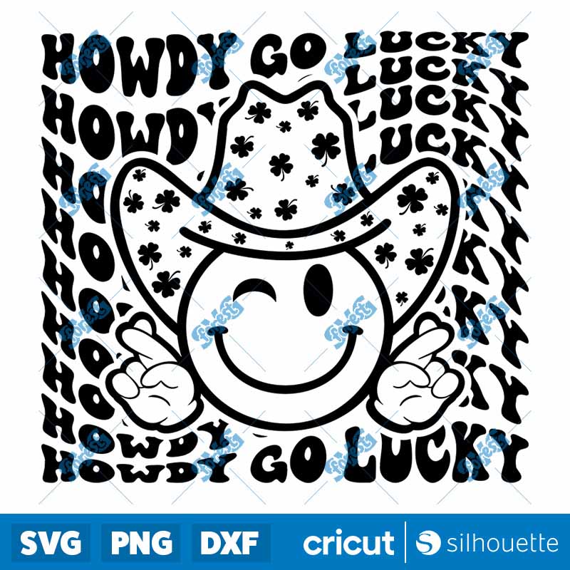 Howdy Go Lucky SVG