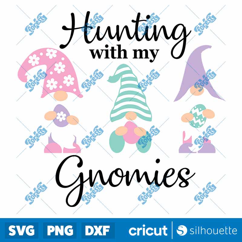 Hunting With My Gnomies SVG