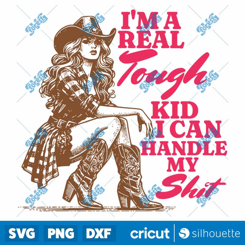 I Am A Real Tough Kid SVG