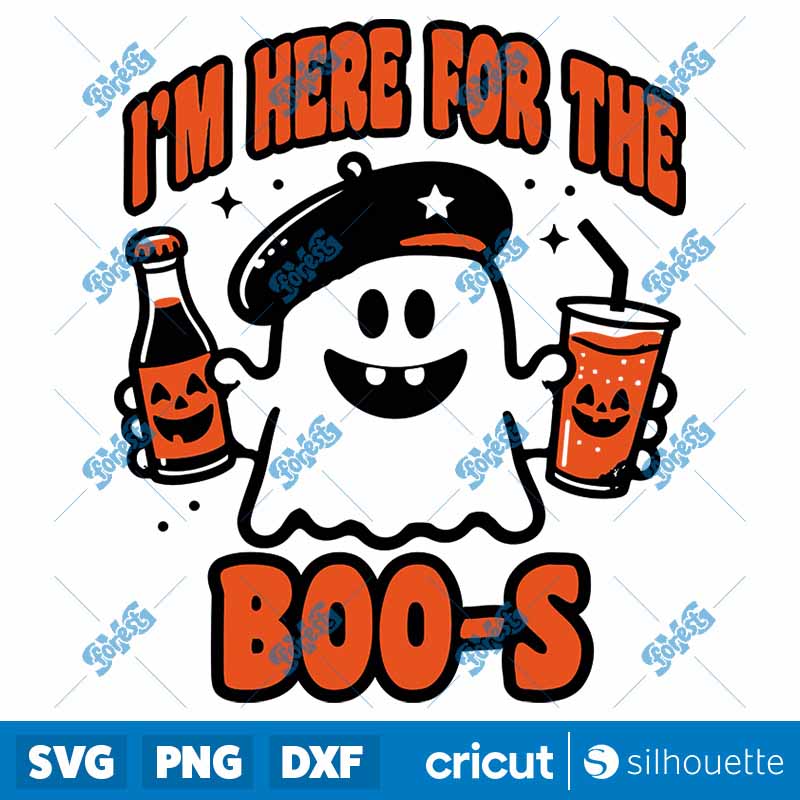 I Am Here For the Boos SVG