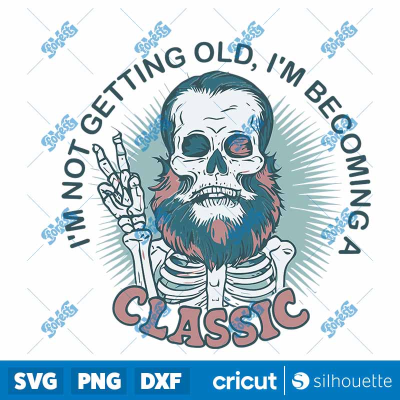 I Am Not Getting Old IM
  Becoming A Classic SVG