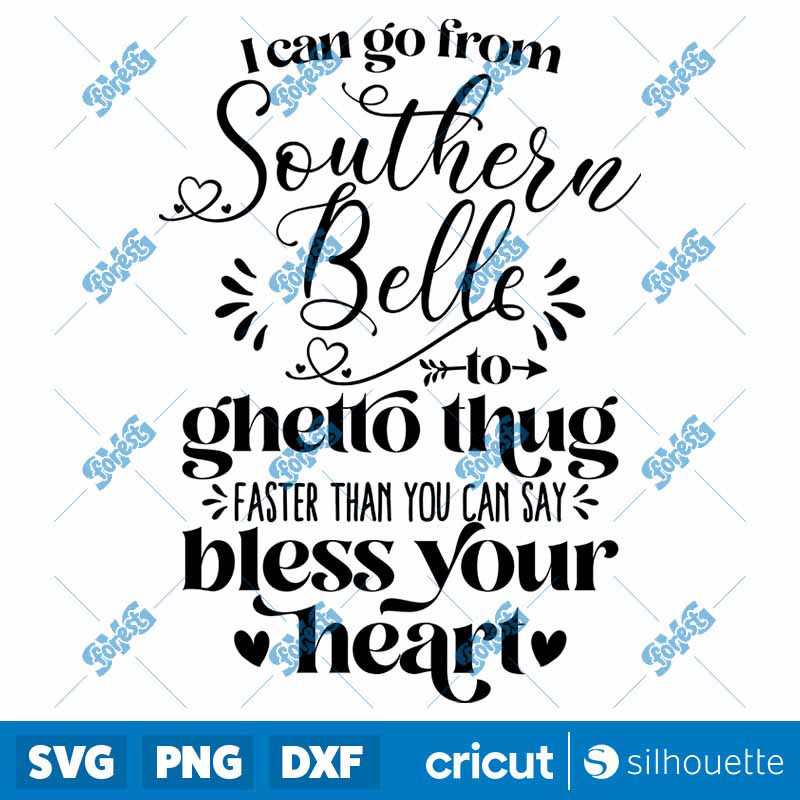 I Can Go From Southern Belle
to Ghetto Thug SVG