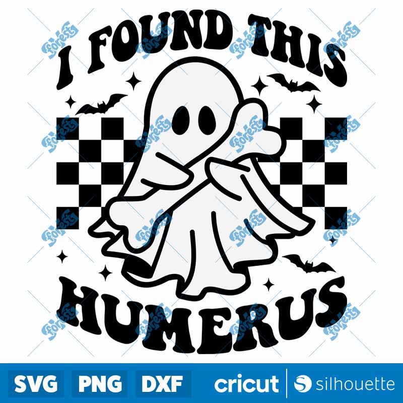 I Found This Humerus SVG