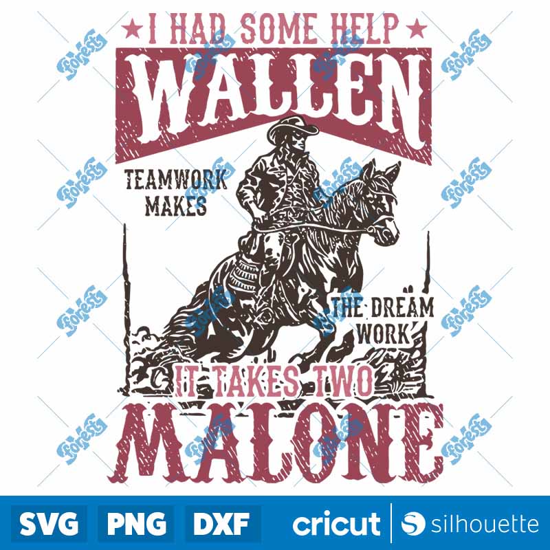 I Had Some Help Wallen Malone
  Cowboy SVG