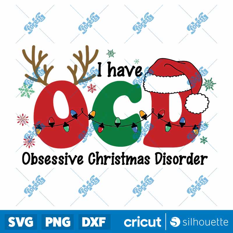 I Have Ocd Obsessive Christmas
  Disorder SVG