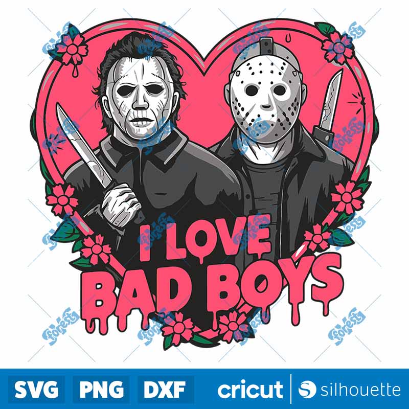 I Love Bad Boys Jason Voorhees
  vs Michael Myers SVG