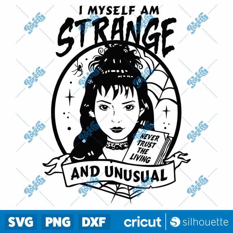 I'myself Am Strange And
Unusual SVG