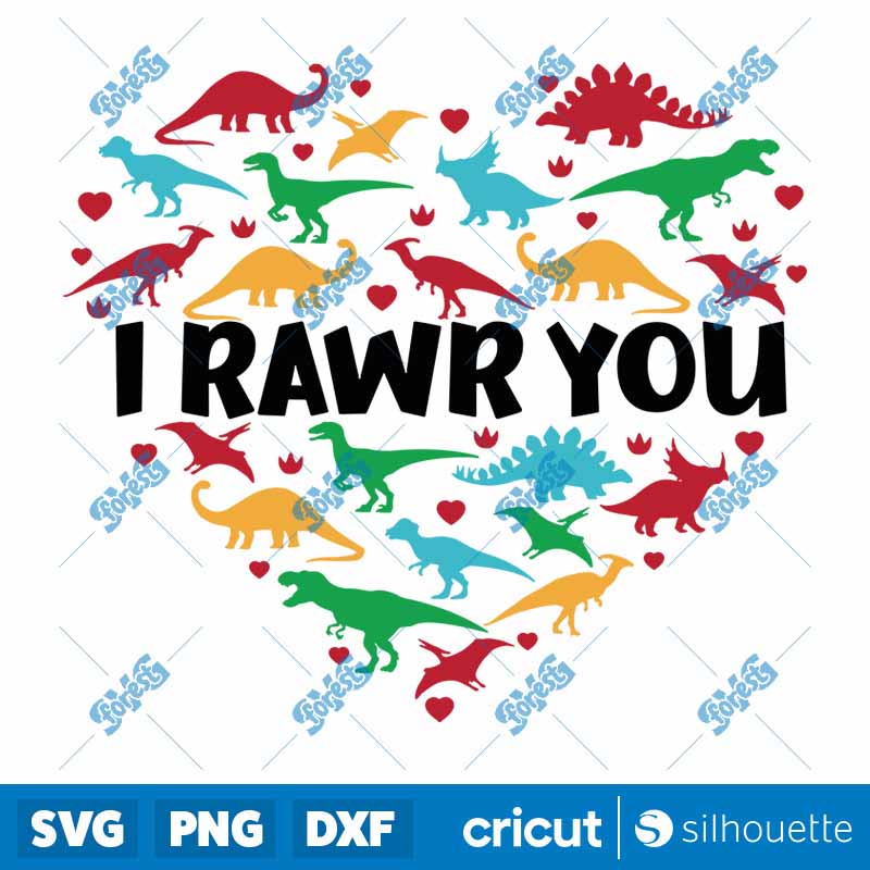 I Rawr You SVG