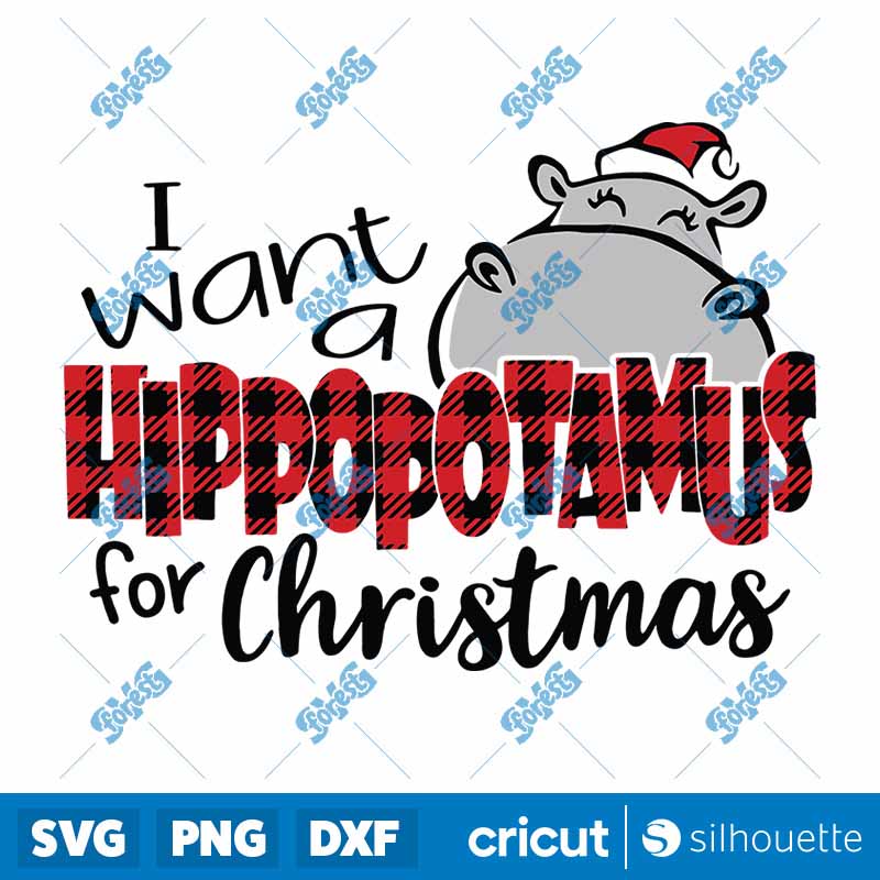 I Want A Hippopotamus For
  Christmas SVG