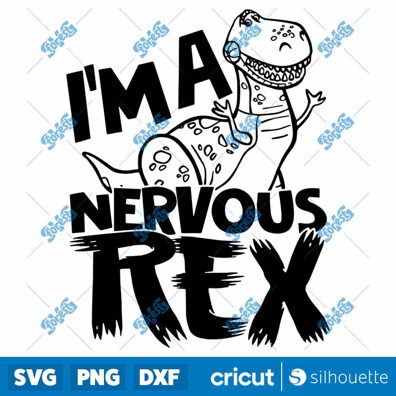 I'm A Nervous Rex SVG